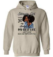 Black February girl over 30 living best life ain't goin back, birthday gift tee shirt for women