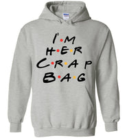 I'm Her Crap Bag T Shirt