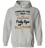 February girl with Tattoos pretty eyes and thick thighs birthday Tee shirts