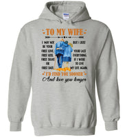 To My Wife I May Not Your First Love Kiss Sight Date But I Your Last Everything Love You Longer Old Couple T Shirt