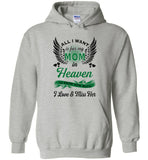 All I want is for my mom in Heaven to know how much I love and miss her mother Tee shirt