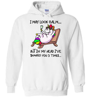 I may look calm but in my head i've shanked you 3 times unicorn T-shirt