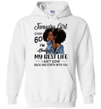 Black January girl over 60 living best life ain't goin back, birthday gift tee shirt for women