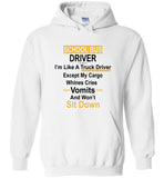 School bus driver like truck except cargo whines cries vomits wont't sit down T shirt
