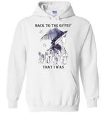 Back to the gypsy that i was gift tee shirt