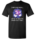 I may look calm but in my head i've shanked you 3 times unicorn tee shirt