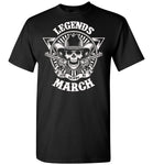 Legends are born in March, skull gun birthday's gift tee shirt