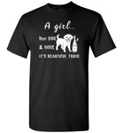 A girl her dog and wine it is a beautiful thing T shirt