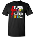 Super aunt by day super tired by night T-shirt, gift tee for aunt