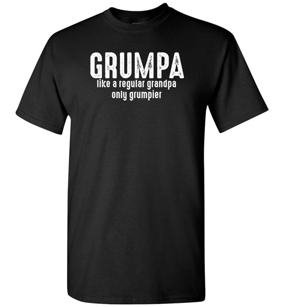 Grumpa like a regular grandpa only grumpier gift Tee shirt