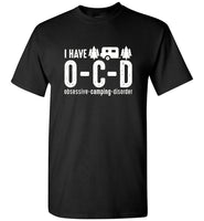 Have OCD Obsessive Camping Disorder Tee Shirt Hoodie