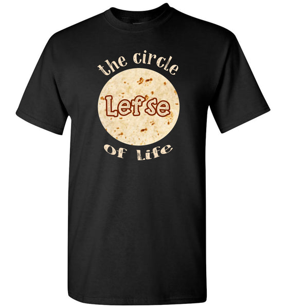 The Circle Lefse Of Life T Shirt