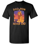 Dad and son love never end T shirt, father's day gift tee