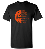 Hey Ref You Need To Check Your Voicemail Because You've Missed A Lot Of Calls Basketball Lover Shirt