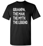 Grandpa the man the myth the legend t shirt, father's day gift