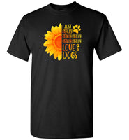 I just really really love dogs sunflower Tee shirt