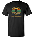 Born to hike forced to work vintage camping T shirt for women