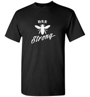 Bee strong tee shirt hoodie