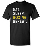 Eat sleep boxing repeat T shirt