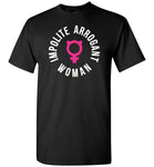 Impolite Arrogant Woman T-Shirt