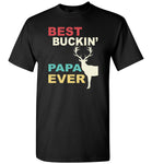 Vintage Best Buckin' Papa Ever T shirt, dad, daddy, father's day gift tee