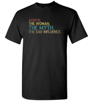 Auntie the woman the myth the bad influence T shirt, gift tee for aunt