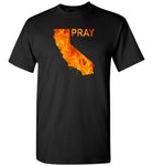 Pray for California wildfires 2018 T-shirt