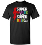 Super nurse by day super tired by night T-shirt, gift tee for teacher