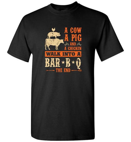 A cow pig chicken walk into a bar b q the end tee shirt