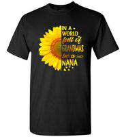 In a world full of grandmas be a nana sunflower tee shirt