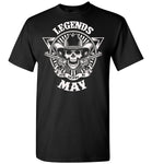Legends are born in May, skull gun birthday's gift tee shirt