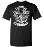 Legends are born in February, skull gun birthday's gift tee shirt