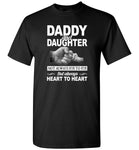 Daddy and daughter not always eye to eye but always heart to heart T-shirt, father's day gift tee