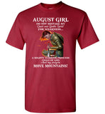 August Girl Warrior Princess Child Of God Prayers Move Mountains Birthday Gift T Shirt