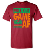 Pull Out Game Weak AF Fatherhood Father's Day T Shirts