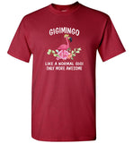 Gigimingo like a normal gigi but more awesome flamingo mother's day gift tee shirt