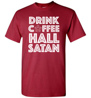 Drink Coffee Hail Satan Gobelin T Shirt