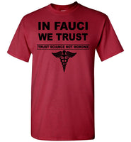 In Fauci We Trust Sciance Not Morons Nurse T Shirt