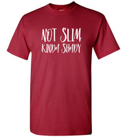 Not Slim Kinda Shady Tee Shirts Hoodie