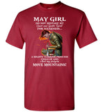 May Girl Warrior Princess Child Of God Prayers Move Mountains Birthday Gift T Shirt