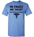 In Fauci We Trust Sciance Not Morons Nurse T Shirt