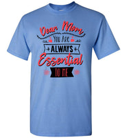 Dear Mom You Are Always Essential To Me Gift For Mom Mothers Day Gift T Shirt