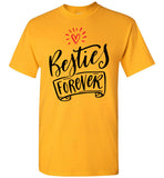 Besties Forever for Best Friend Birthday Gifts for Best Friend Woman T Shirt