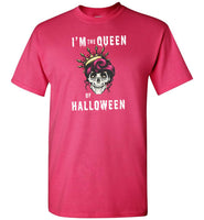 I'm the Queen of Halloween skull t shirt gift