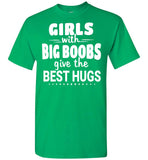 Big Girl With Big Boobs Give The Best Hugs T Shirt