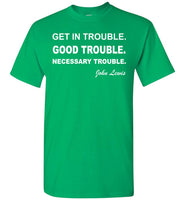 Lewis Get In Good Necessary Trouble John T Shirt