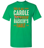 This is Carole Fucking Baskin Fault Tiger King T Shirt