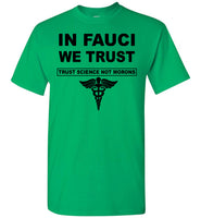 In Fauci We Trust Science Not Morons Nurse T Shirt