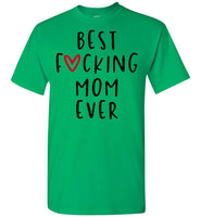 Best F Mom Ever Mothers Day Gift For Mom T Shirt