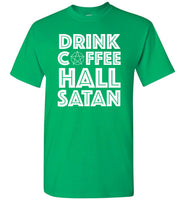 Drink Coffee Hail Satan Gobelin T Shirt